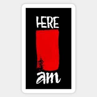 Here I am Sticker